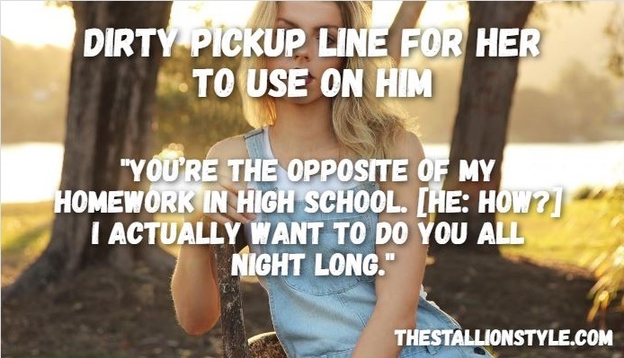 191+ BEST Dirty Pick Up Lines for Girls to Use on Guys ...