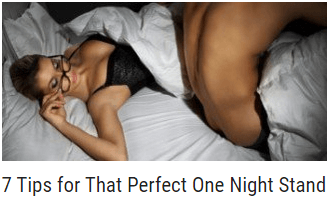 7 Tips for That Perfect One Night Stand