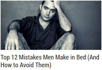 Top 12 Mistakes Men Make in Bed And How to Avoid Them