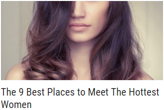 The 9 Best Places to Meet The Hottest Women